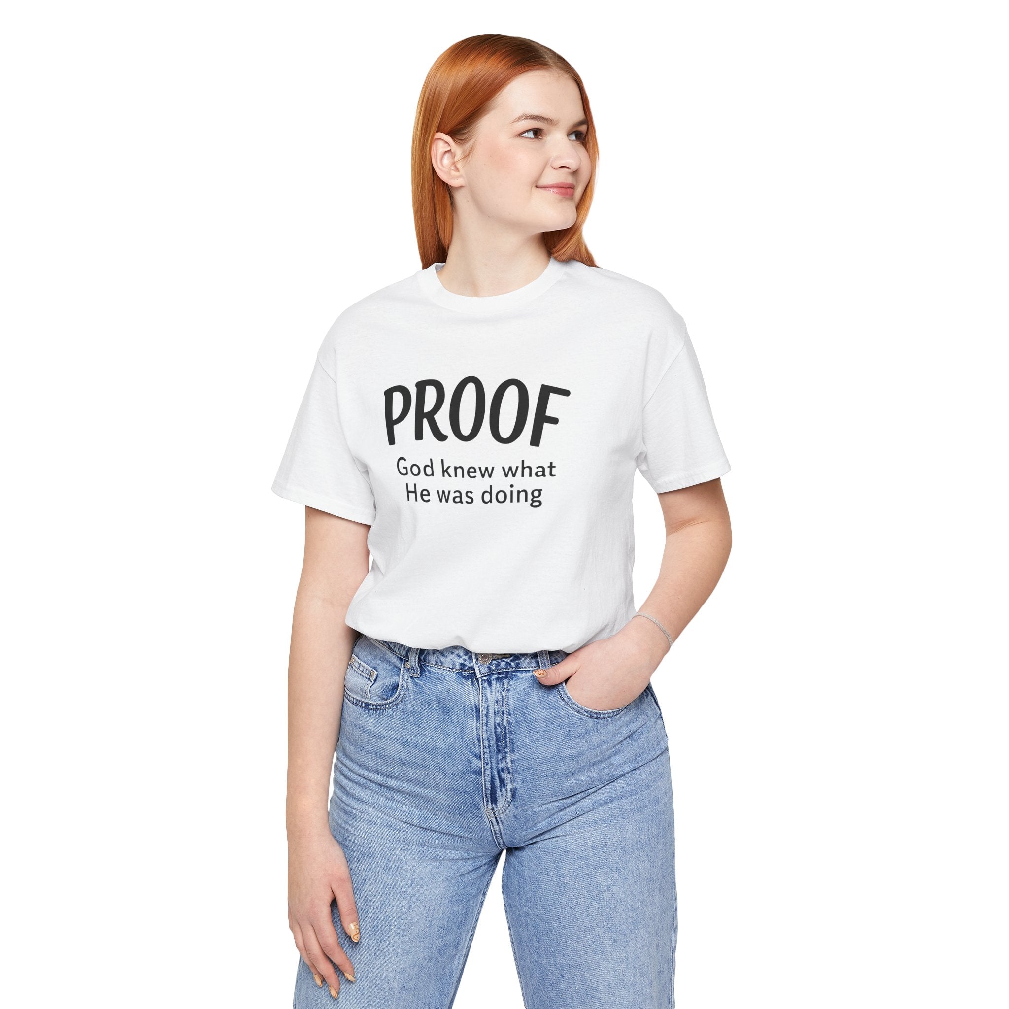 God Knew What He Was Doing | T-Shirt
