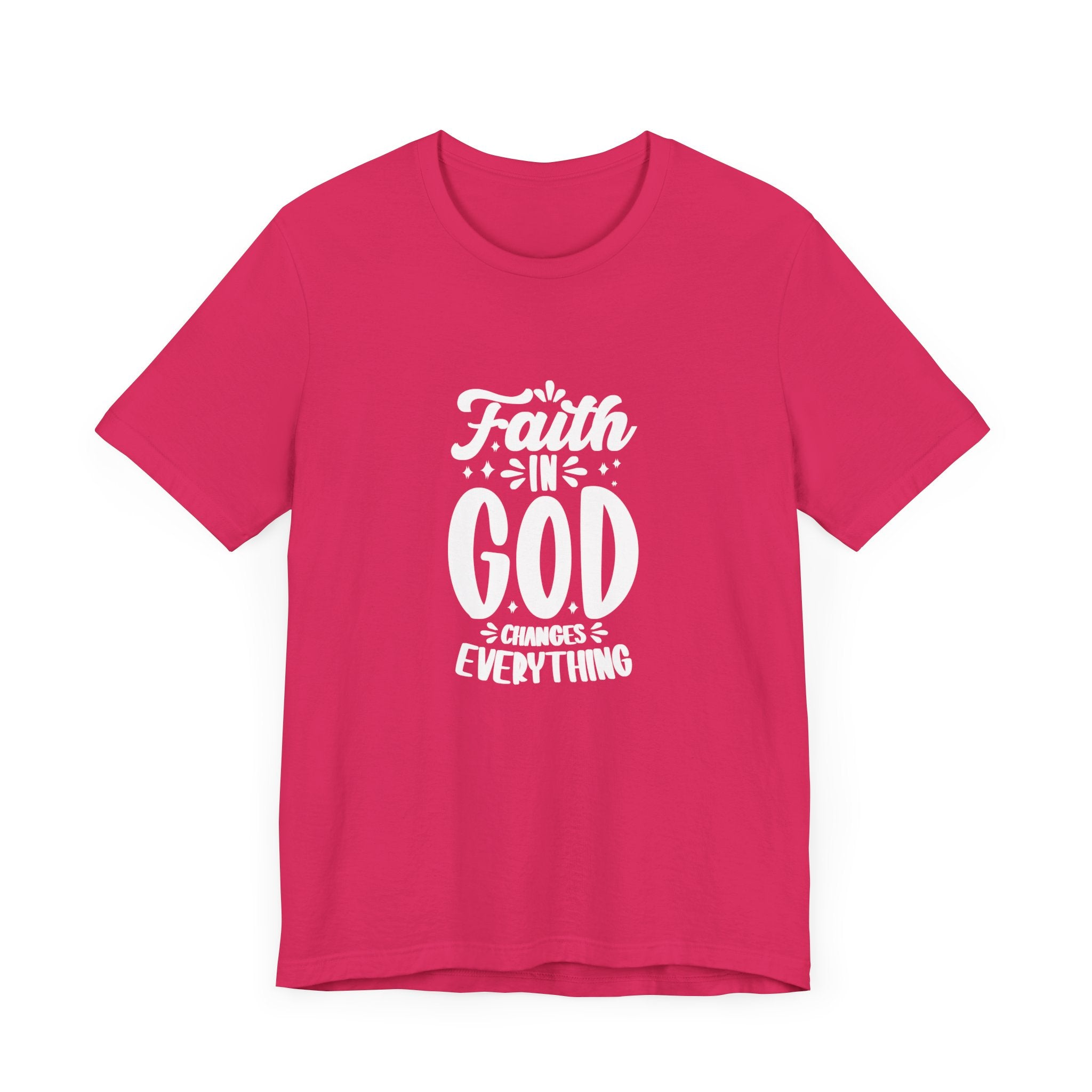 "Faith in God Changes Everything" Tee - Wear Your Testimony