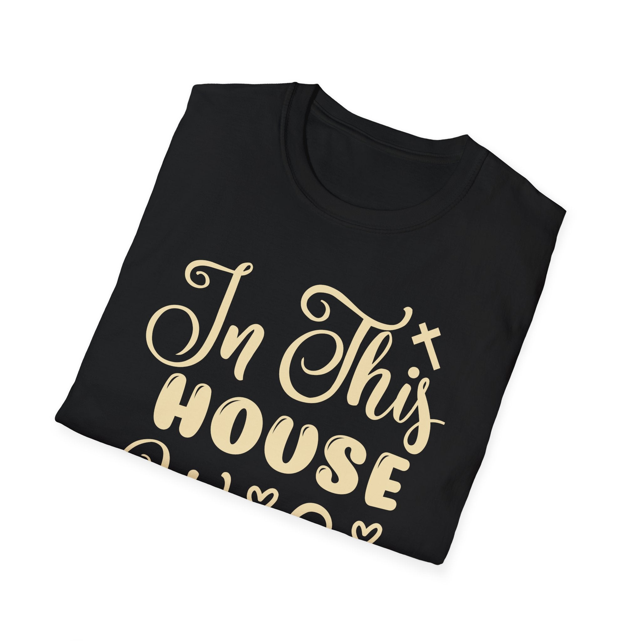 "In This House We Love Jesus" Tee - Where Comfort Meets Conviction