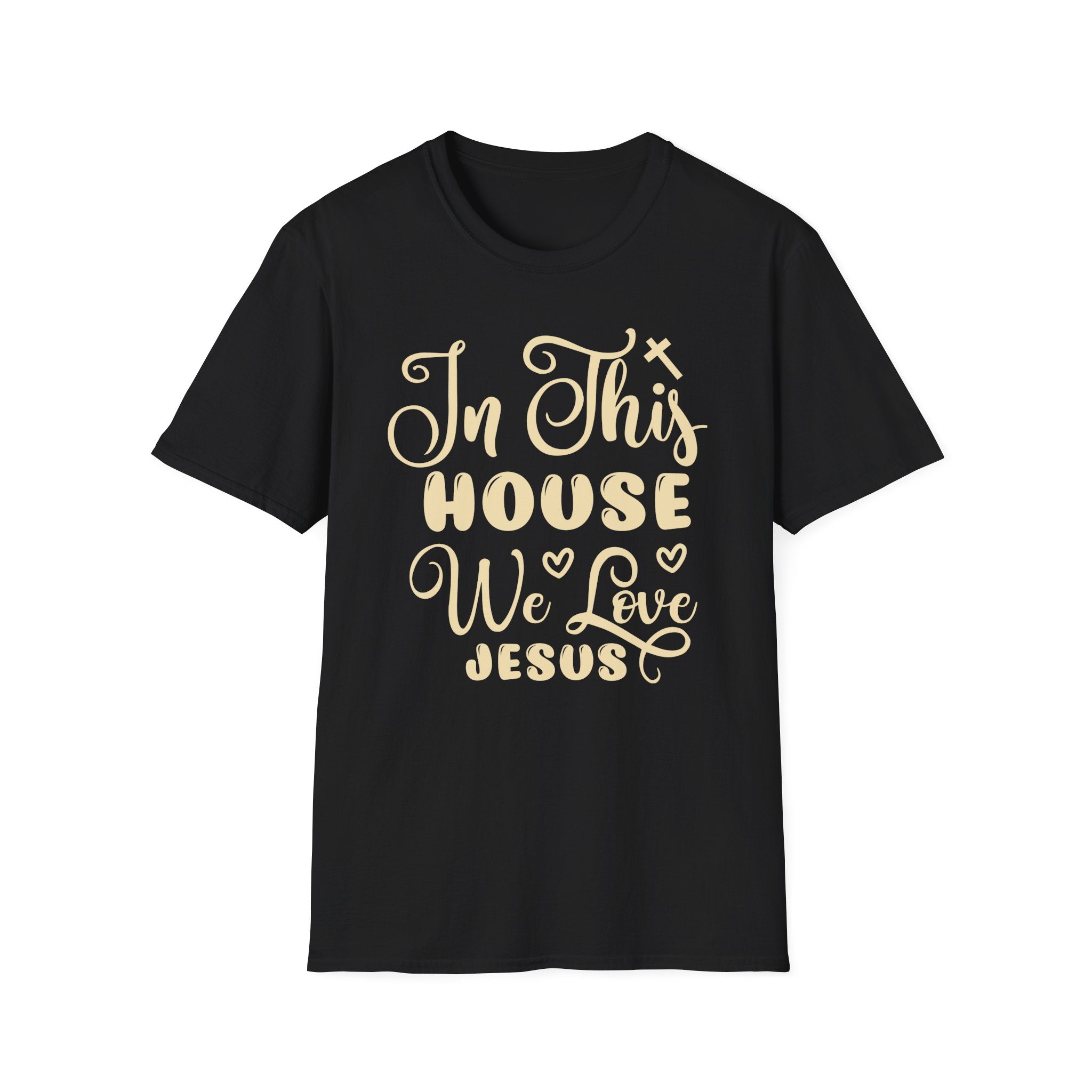 "In This House We Love Jesus" Tee - Where Comfort Meets Conviction