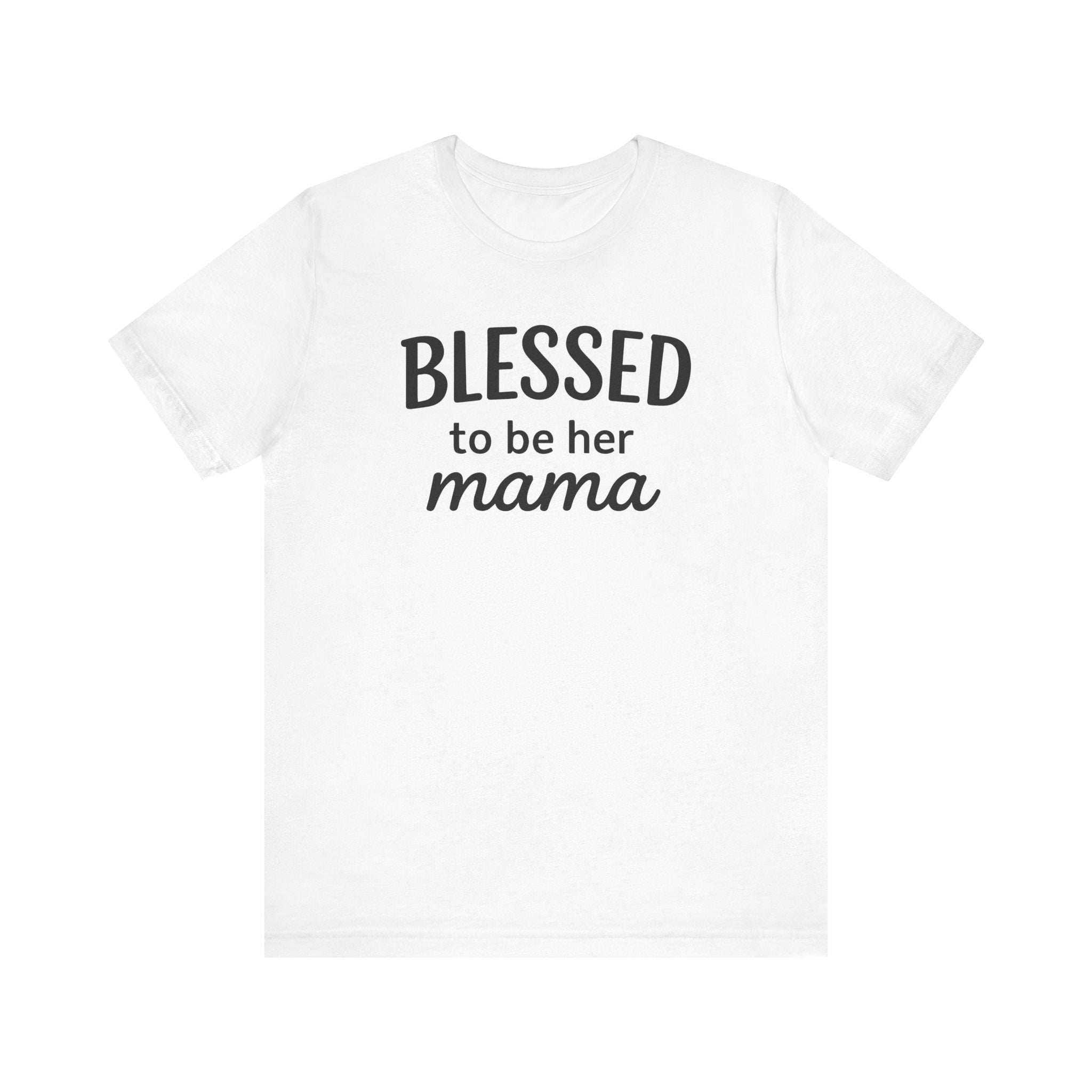 Blessed Mama T-Shirt - Unisex Short Sleeve Tee for Mother's Day & Everyday Wear